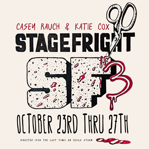 Stage Fright 3 - October 23-27