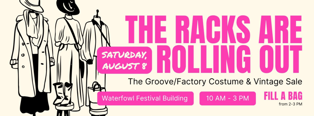 Groove/Factory Costume & Vintage Sale - Saturday, August 8 - 10 am-3 pm - Easton, MD